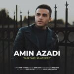 دانلود آهنگ امین آزادی قطار خاطرات